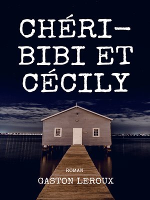 cover image of Chéri-Bibi et Cécily